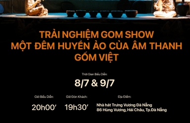 GOM SHOW - ÂM THANH TỪ GỐM